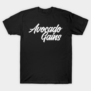 avocado gains T-Shirt